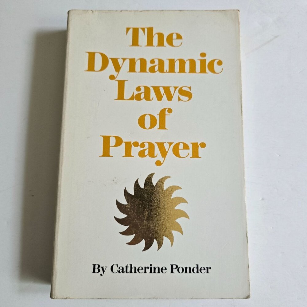 Dynamic Laws Of Prayer By Catherine Ponder 1987 Paperback